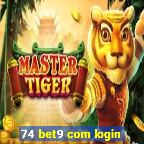 74 bet9 com login